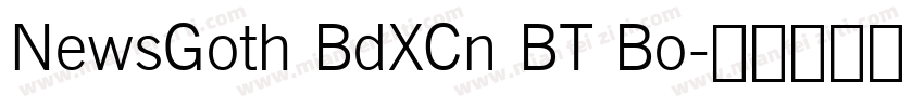NewsGoth BdXCn BT Bo字体转换